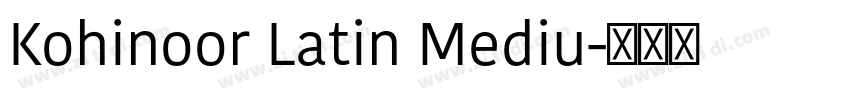 Kohinoor Latin Mediu字体转换